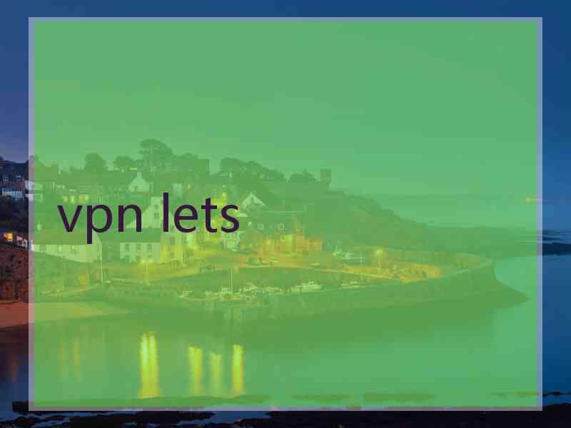 vpn lets
