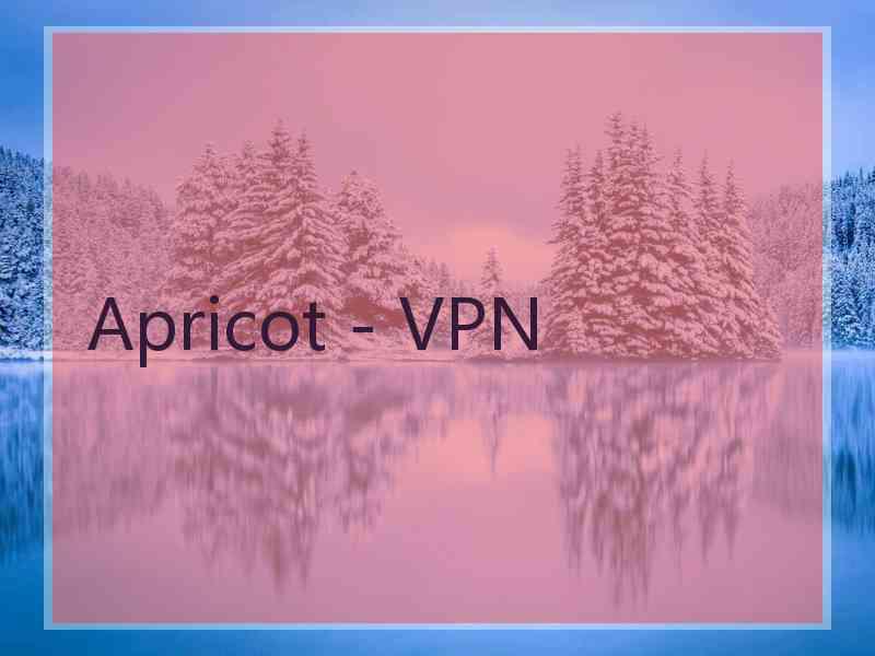 Apricot - VPN